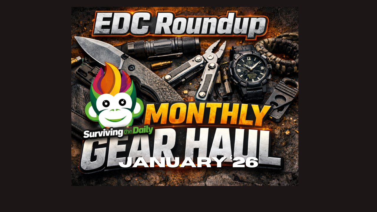 January EDC Gear Roundup – What Came Into the Channel